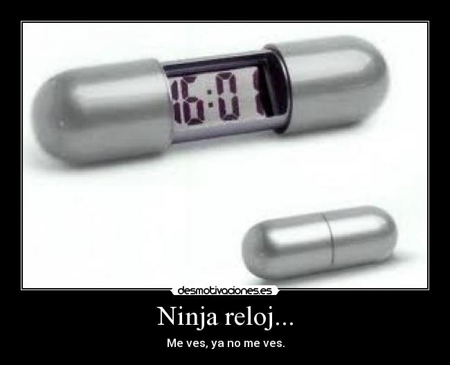 Ninja reloj... - 