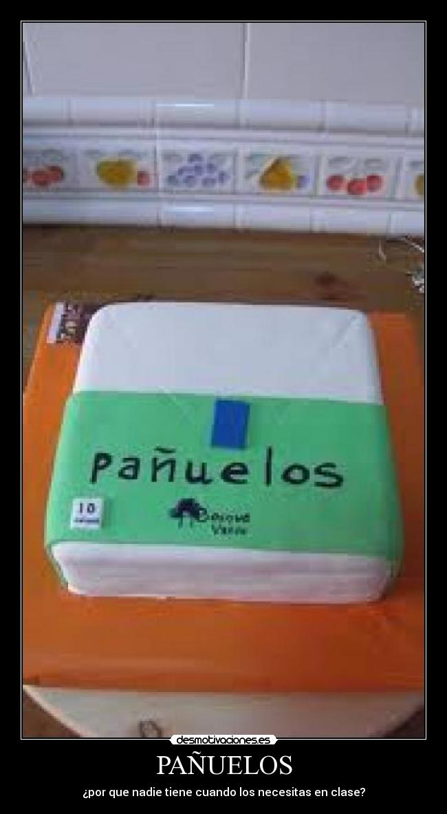 PAÑUELOS - ¿por que nadie tiene cuando los necesitas en clase?