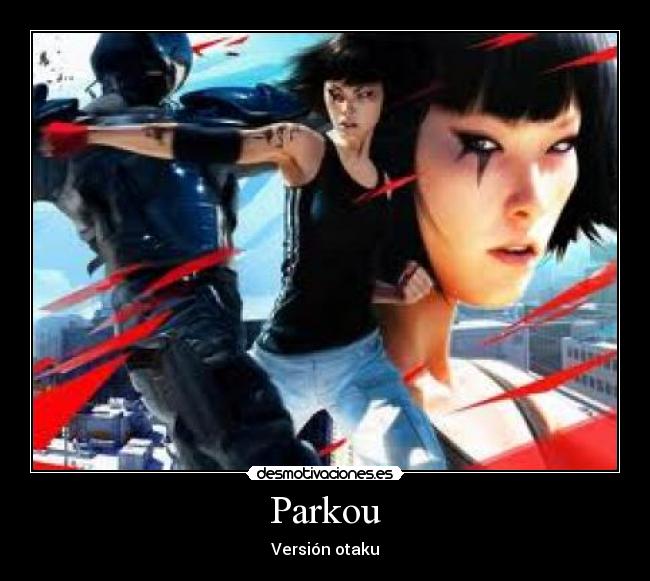 Parkou - Versión otaku