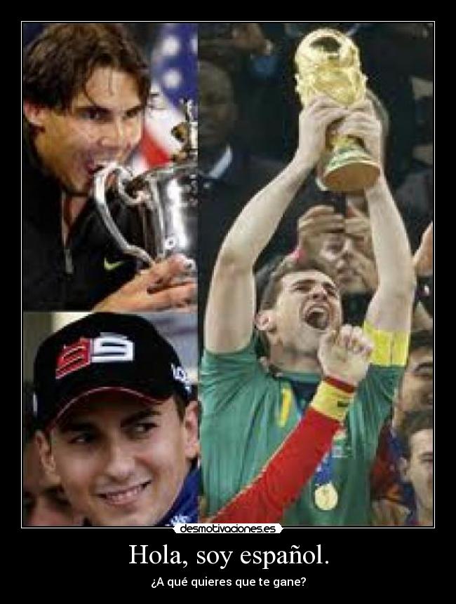Hola, soy español. -
