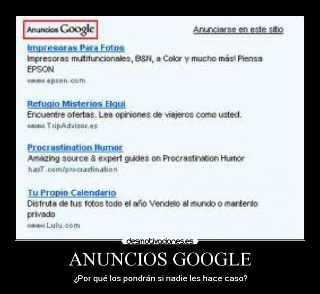 ANUNCIOS GOOGLE - ¿Por qué los pondrán si nadie les hace caso?