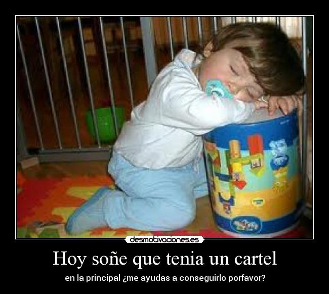 Hoy soñe que tenia un cartel - 
