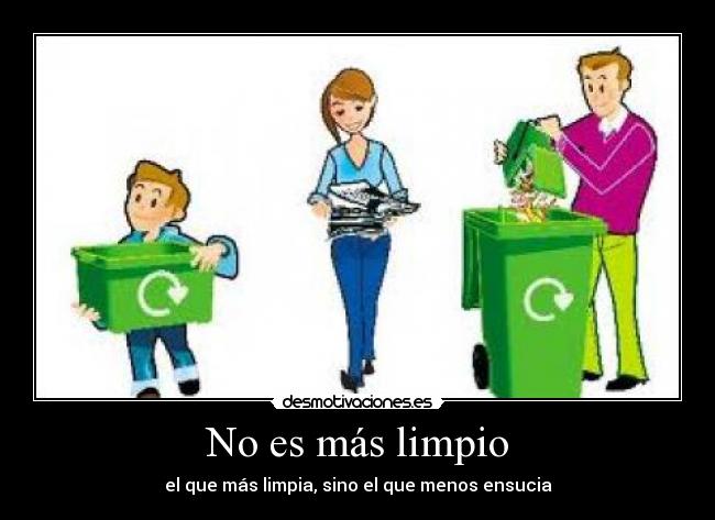 No es más limpio -