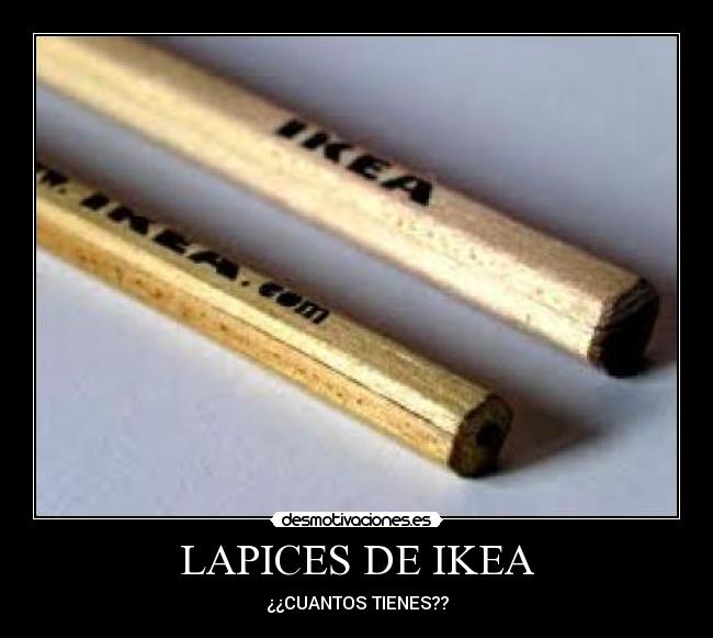 LAPICES DE IKEA - ¿¿CUANTOS TIENES??