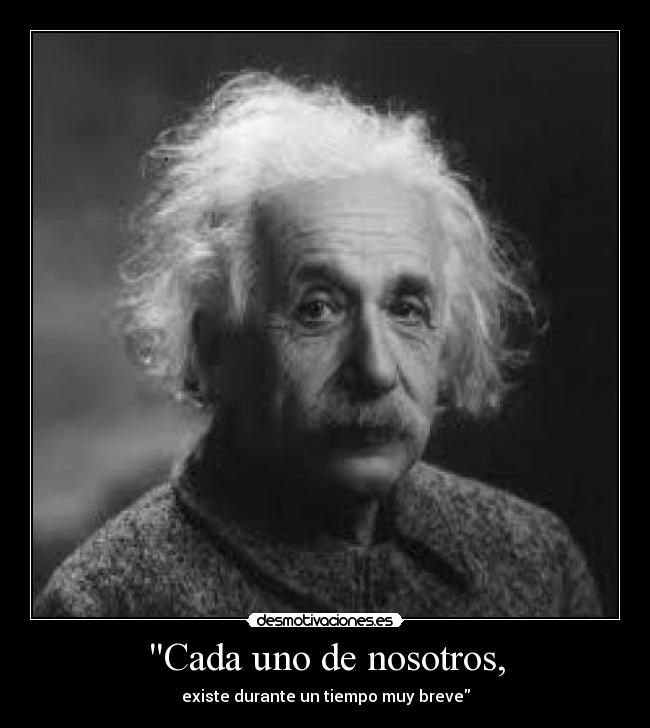 Cada uno de nosotros, -