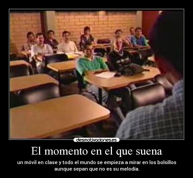 El momento en el que suena -