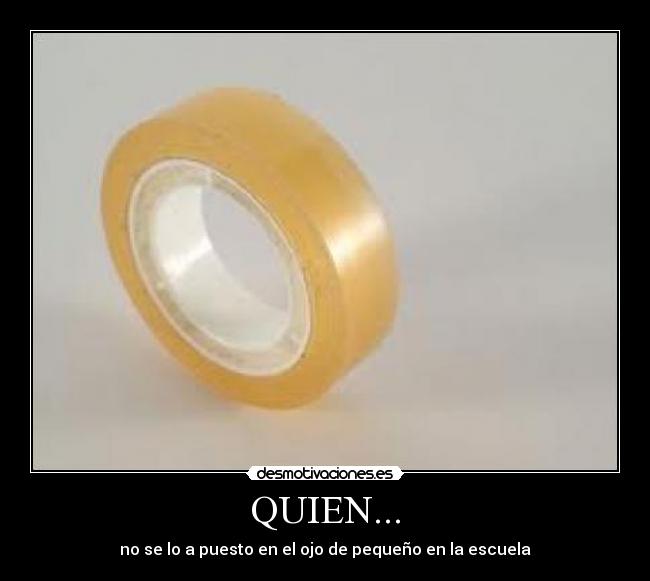 QUIEN... - 