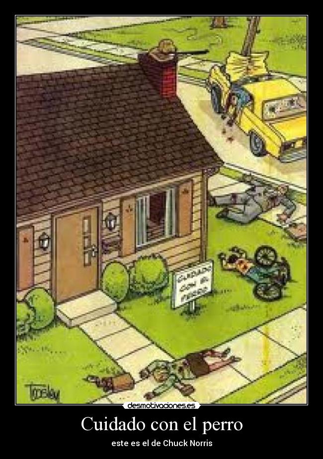 Cuidado con el perro -