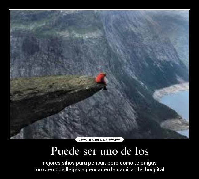 Puede ser uno de los -