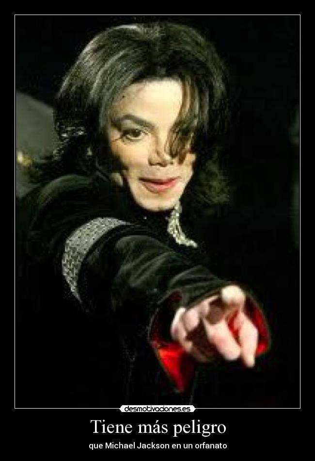 Tiene más peligro -