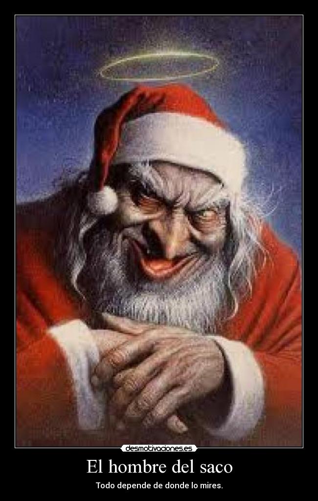 El hombre del saco - Todo depende de donde lo mires.