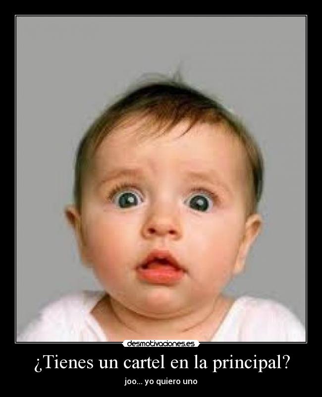 ¿Tienes un cartel en la principal? - 