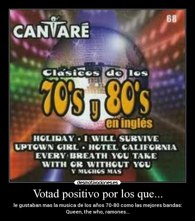 Votad positivo por los que... -