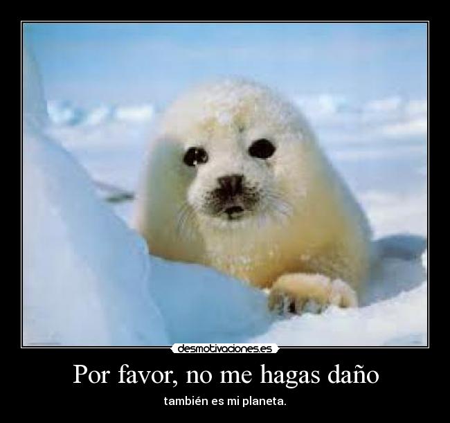 Por favor, no me hagas daño - también es mi planeta.