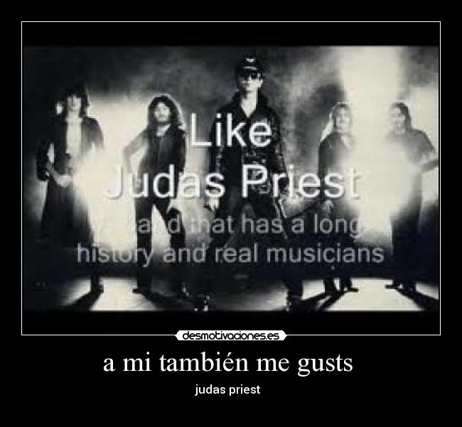 a mi también me gusts - judas priest