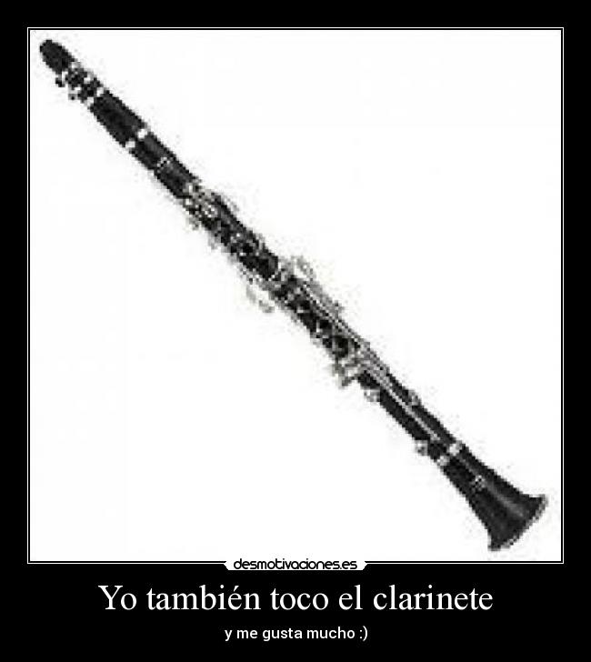 Yo también toco el clarinete -