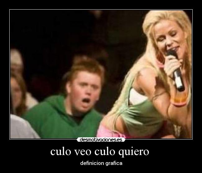 culo veo culo quiero  - 