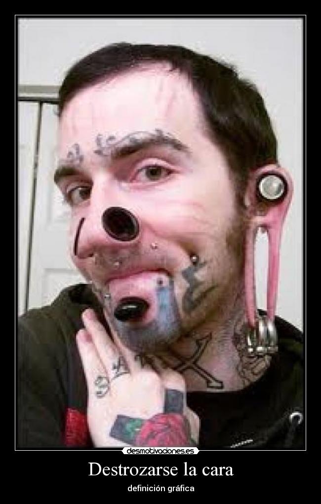 Destrozarse la cara - 