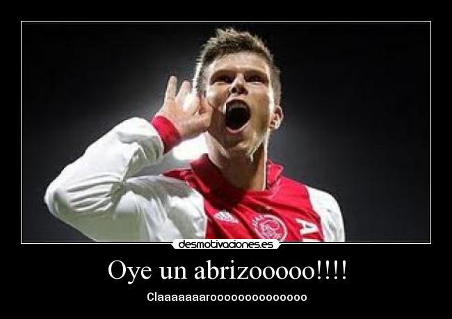 Oye un abrizooooo!!!! - 