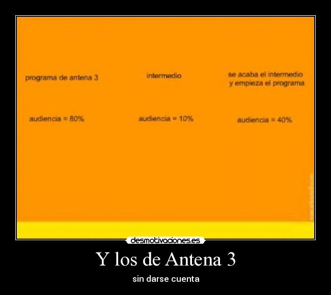 Y los de Antena 3 - 