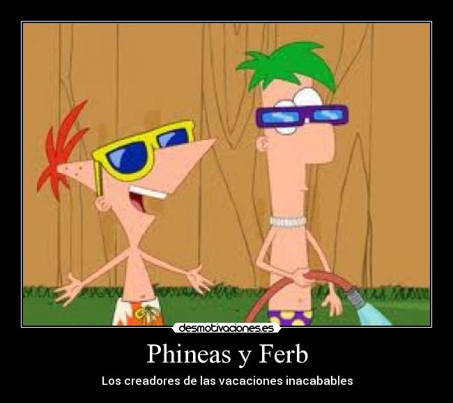 Phineas y Ferb -
