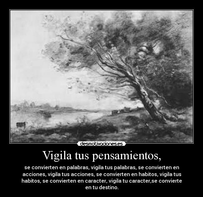 Vigila tus pensamientos, - 