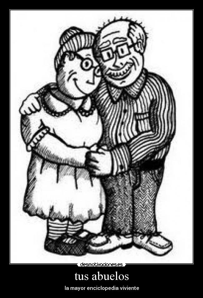tus abuelos - 
