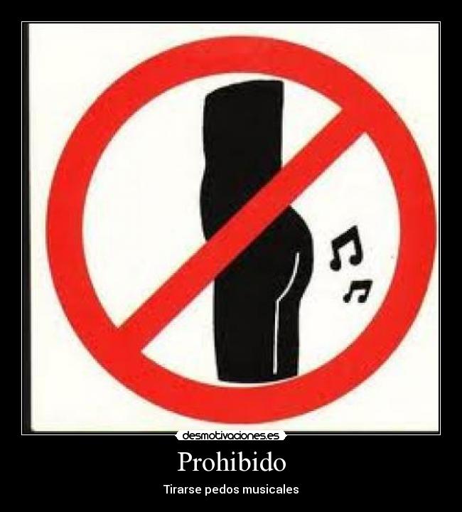 Prohibido - Tirarse pedos musicales