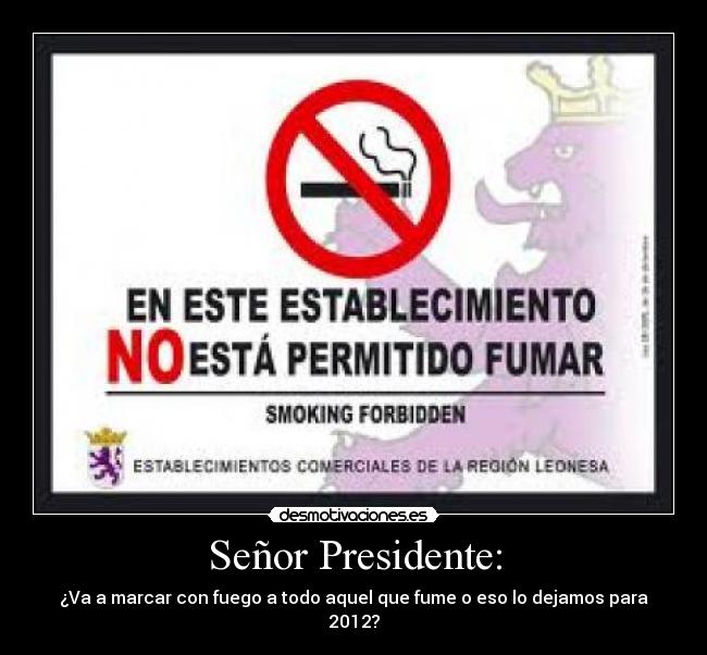 Señor Presidente: -