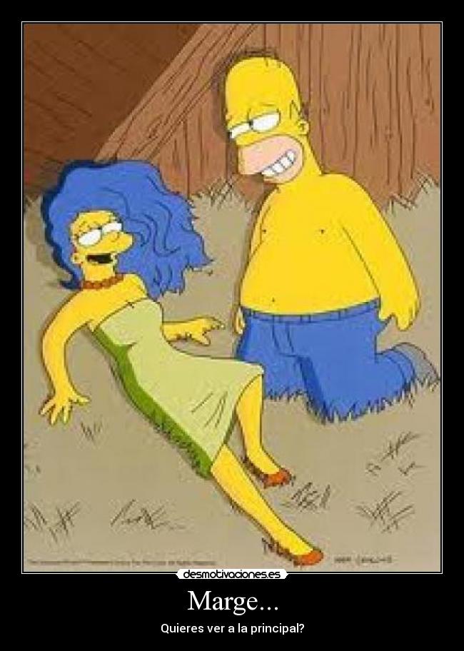 Marge... - Quieres ver a la principal?