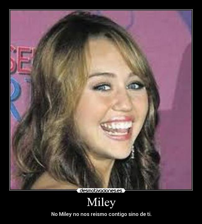 Miley -