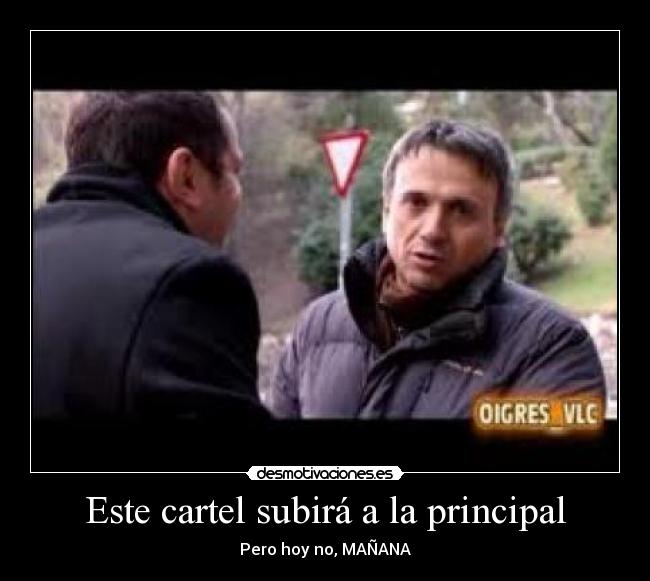 Este cartel subirá a la principal -