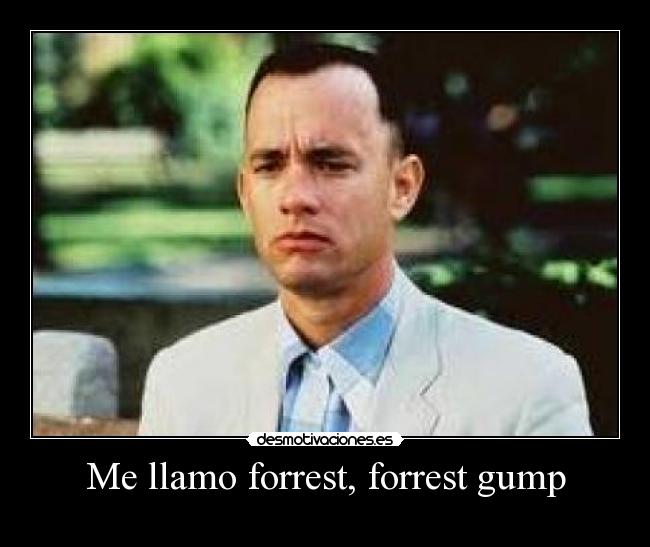 Me llamo forrest, forrest gump -