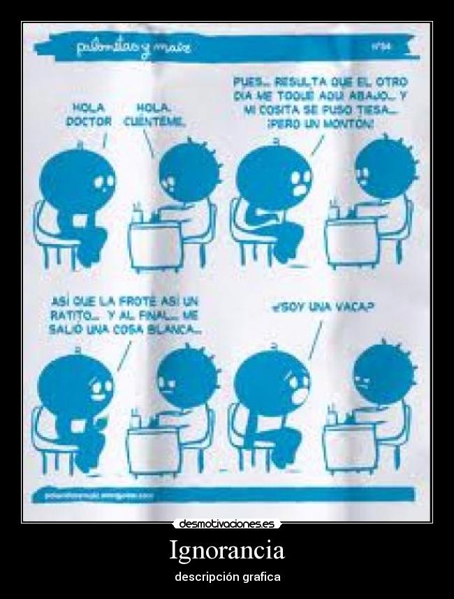 Ignorancia - descripción grafica
