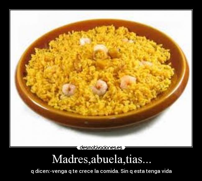 Madres,abuela,tias... -