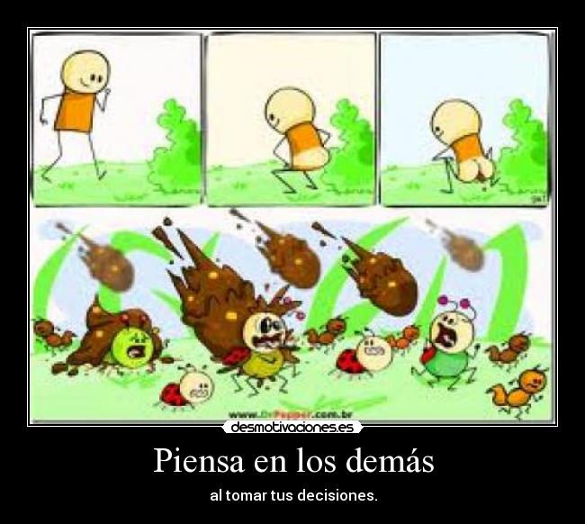 Piensa en los demás -