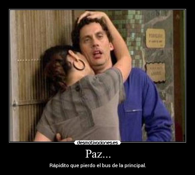 Paz... -