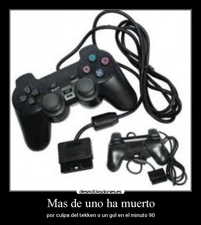 Mas de uno ha muerto -