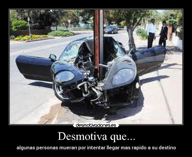 Desmotiva que... -