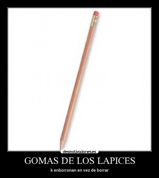 GOMAS DE LOS LAPICES -