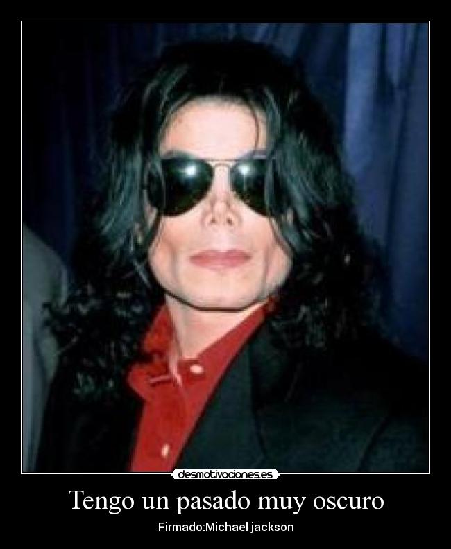 Tengo un pasado muy oscuro - 