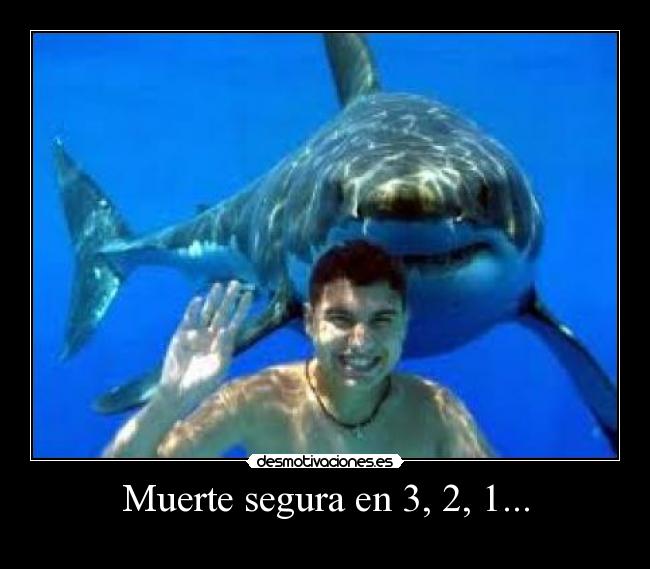 Muerte segura en 3, 2, 1... -