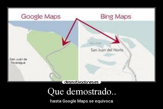 Que demostrado.. - hasta Google Maps se equivoca