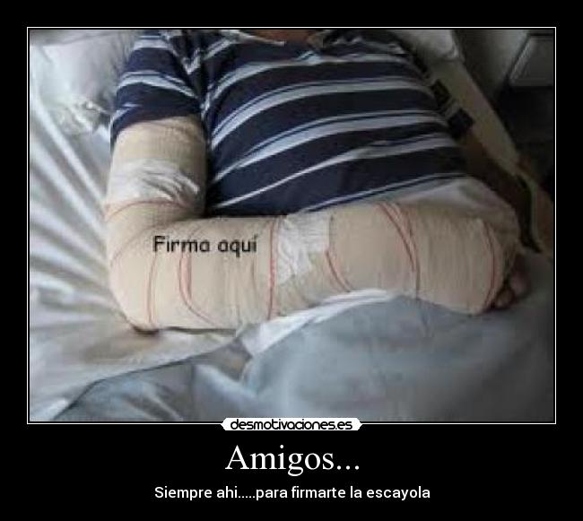 Amigos... -
