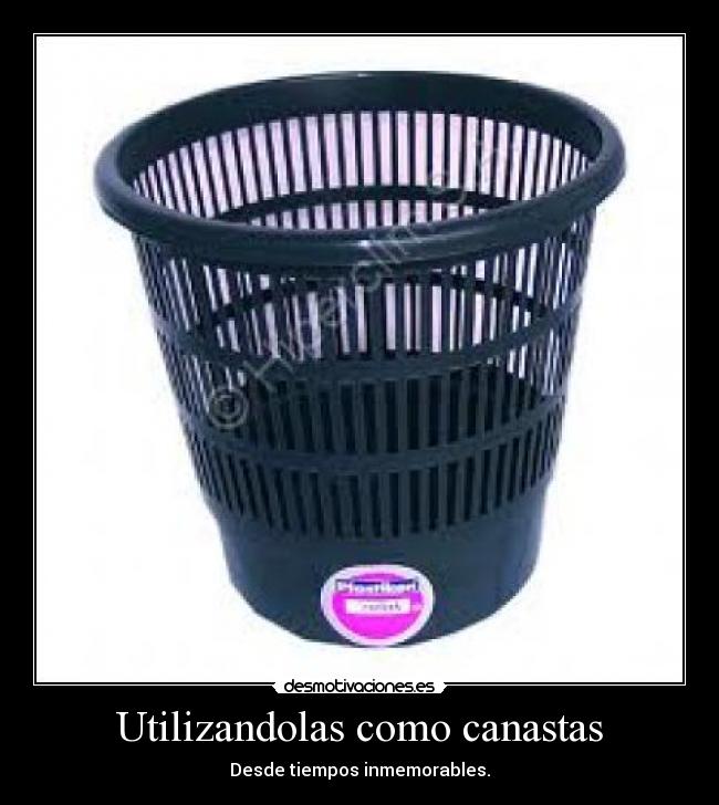 Utilizandolas como canastas - 