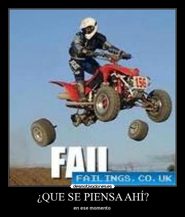 ¿QUE SE PIENSA AHÍ? - en ese momento