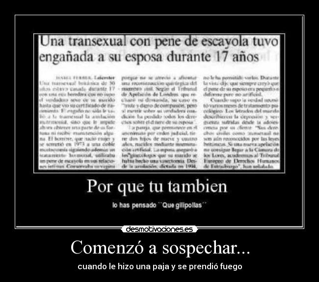Comenzó a sospechar... -