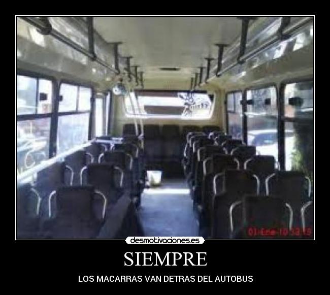 SIEMPRE - LOS MACARRAS VAN DETRAS DEL AUTOBUS