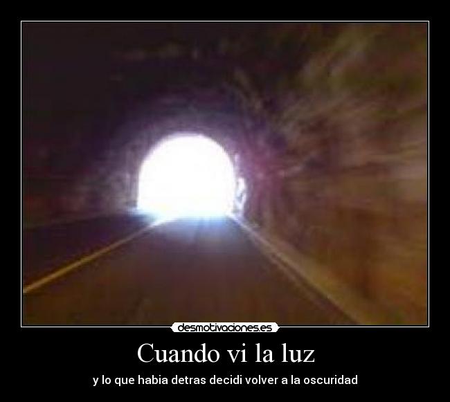 Cuando vi la luz -