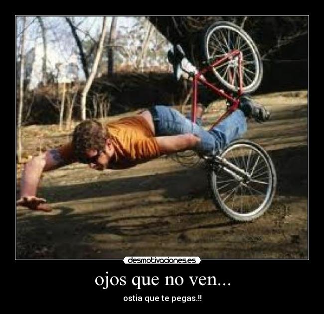 ojos que no ven... - 